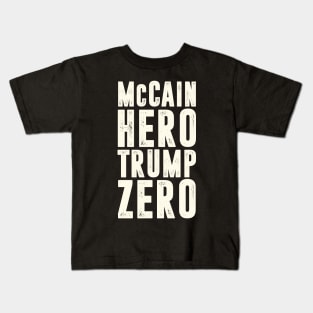 McCain Hero - Trump Zero Veterans Are Not Suckers Or Losers Kids T-Shirt